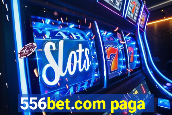 556bet.com paga